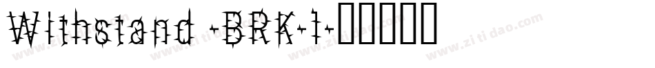Withstand -BRK-1字体转换